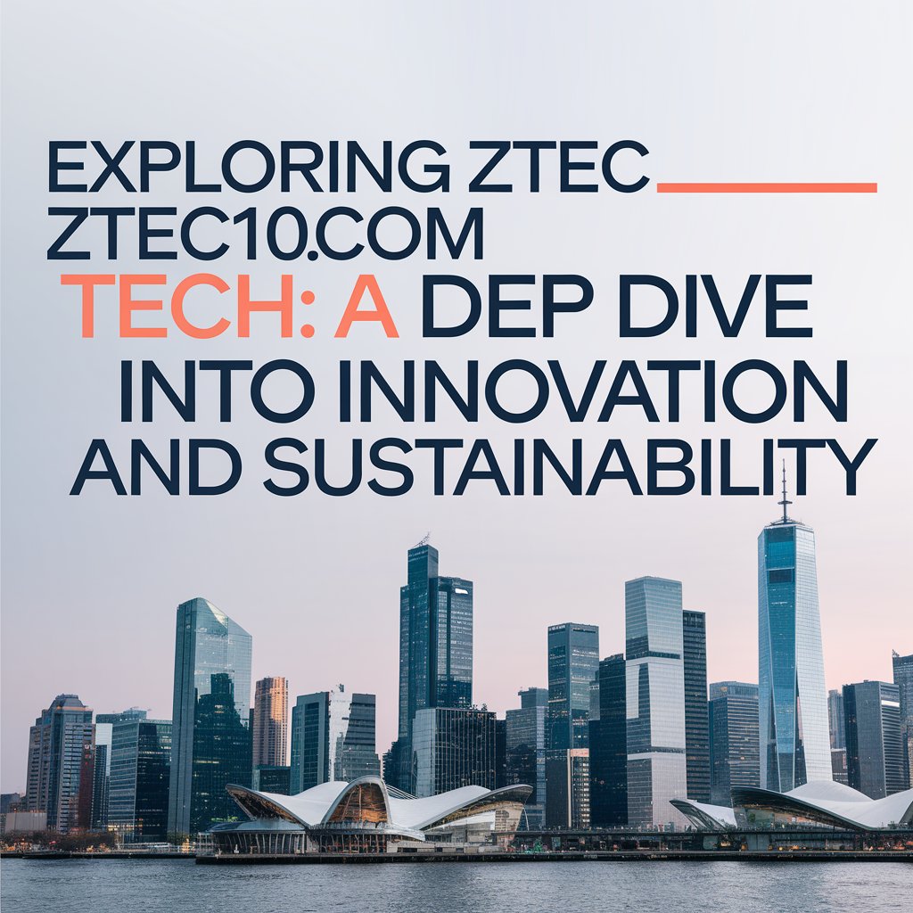 Ztec100.com Tech
